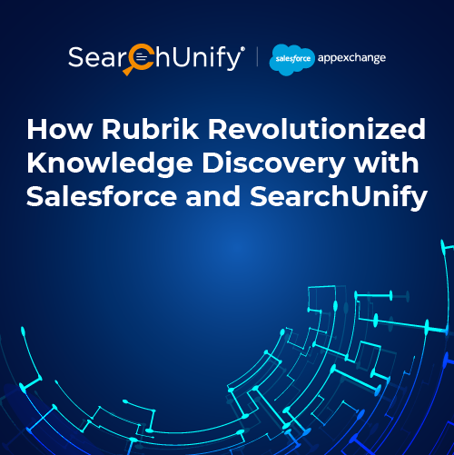 How Rubrik Revolutionized Knowledge Discovery with Salesforce and SearchUnify