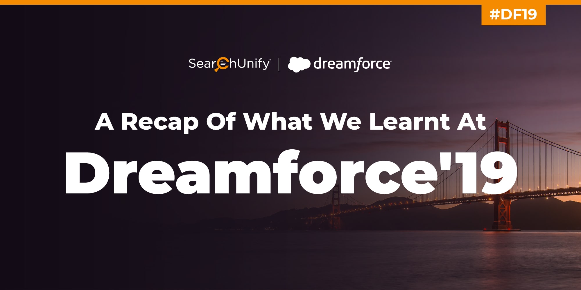 A Recap of What We Learnt at Dreamforce 19