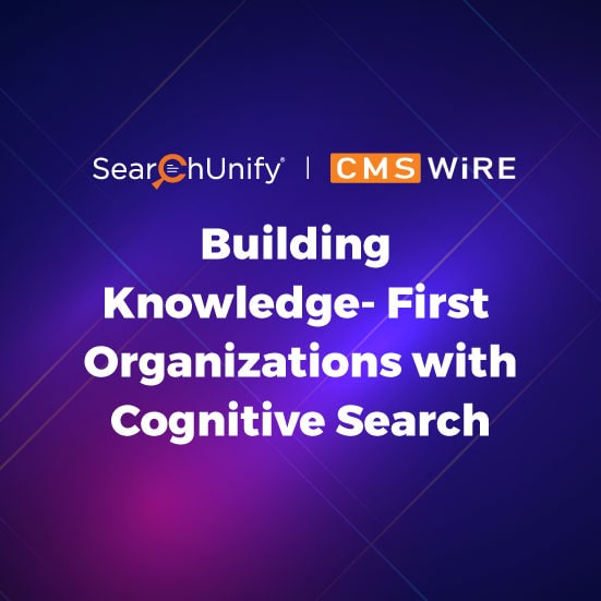 Building Knowledge-First Organizations With Cognitive Search