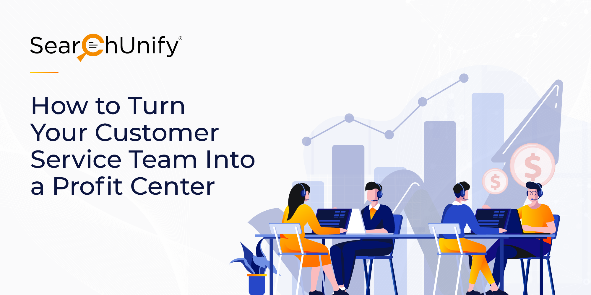 How to Turn Your Customer Service Into A Profit Center