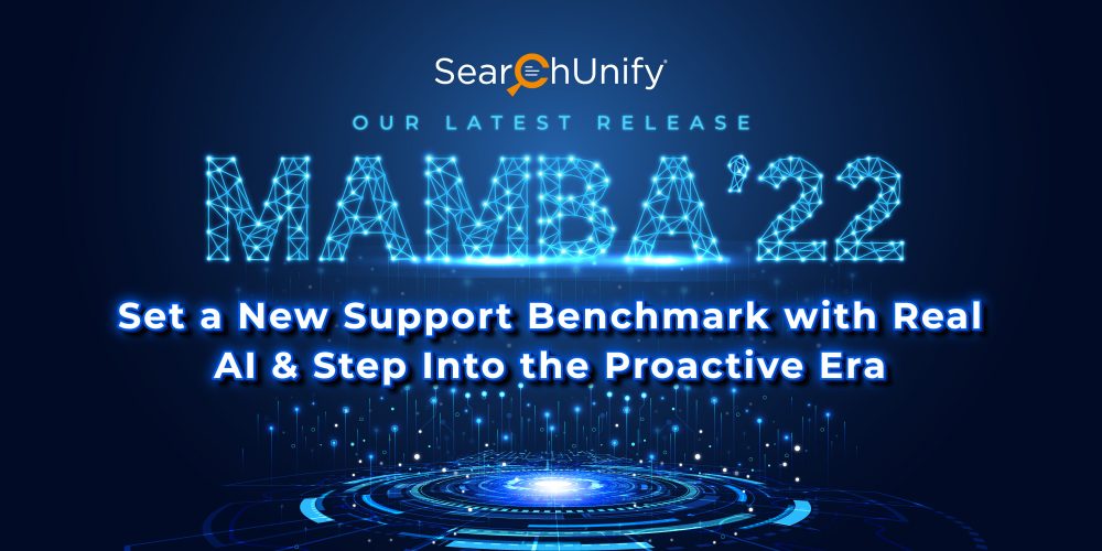 Mamba ‘22: Set a New Support Benchmark with Real AI & Step Into the Proactive Era