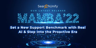 Mamba ‘22: Set a New Support Benchmark with Real AI & Step Into the Proactive Era