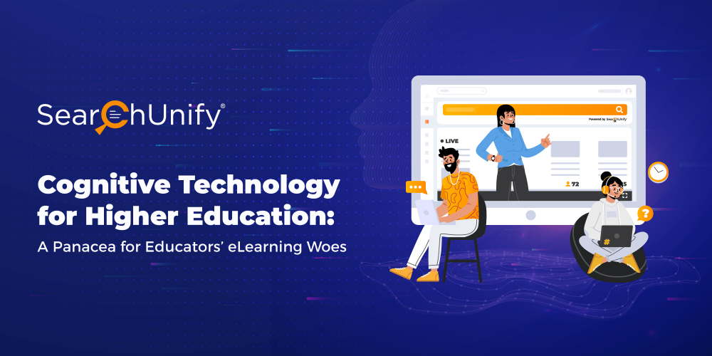 Cognitive Technology for Higher Education: A Panacea for Educators’ eLearning Woes